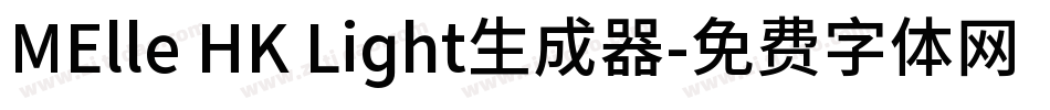 MElle HK Light生成器字体转换